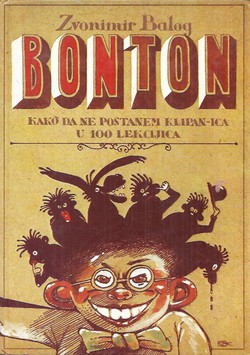 Bonton. Kako da ne postanem klipan-ica u 100 lekcijica (2.izd.)