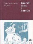 Između roda i naroda. Etnološke i folklorističke studije