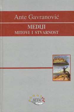 Mediji. Mitovi i stvarnost