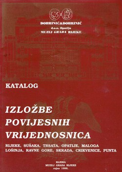 Katalog izložbe povijesnih vrijednosnica Rijeke, Sušaka, Trsata, Opatije, Maloga Lošinja, Ravne Gore, Skrada, Crikvenice, Punta