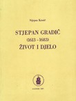 Stjepan Gradić (1613-1683). Život i djelo