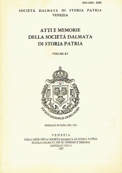 Atti e memorie della Societa Dalmata di storia patria XV/1987. Sedimentazioni culturali sulle coste orientali dell'Adriatico: il lessico veneto-dalmata del Novecento