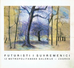 Futuristi i suvremenici iz Metropolitanske galerije - Zagreb