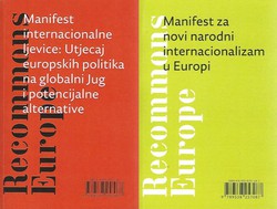 Manifest internacionalne ljevice: Utjecaj europskih politika na globalni Jug i potencijalne alternative / Manifest za novi narodni internacionalizam u Europi