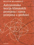 Astronomska teorija klimatskih promjena i njena primjena u geofizici