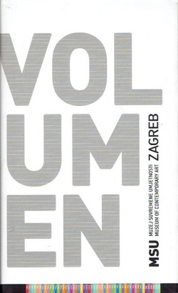 Volumen. Katalog zbirke. Kronologija izložbi / Catalogue of the Collection. Chronology of Exhibitions