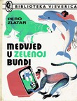 Medvjed u zelenoj bundi