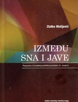 Između sna i jave. Rasprave o hrvatskoj političkoj povijesti 20. stoljeća