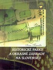 Historicke parky a okrasne zahrady na Slovensku