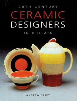 20th Century Ceramic Designers in Britain