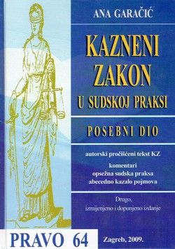 Kazneni zakon u sudskoj praksi. Posebni dio (2.izmj. i dop.izd.)