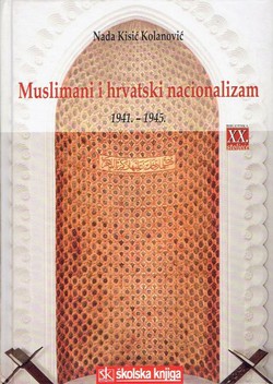 Muslimani i hrvatski nacionalizam 1941.-1945.