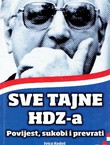 Sve tajne HDZ-a. Povijest, sukobi i prevrati