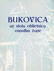 Bukovica uz stotu obljetnicu osnutka župe