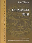 Ekonomski spisi (Demografske prilike u Južnih Slavena / Jedno stoljeće u razvoju broja žiteljstva Hrvatske i Slavonije / Osvrt na financijalnu...)