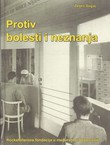 Protiv bolesti i neznanja. Rockefellerova fondacija u međuratnoj Jugoslaviji