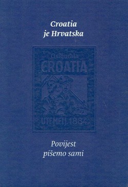 Croatia je Hrvatska. Povijest pišemo sami