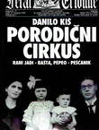 Porodični cirkus (Rani jadi / Bašta, pepeo / Peščanik)