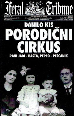 Porodični cirkus (Rani jadi / Bašta, pepeo / Peščanik)