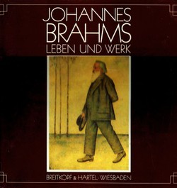 Johannes Brahms. Leben und Werk