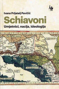 Schiavoni. Umjetnici, nacija, ideologija