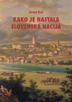 Kako je nastala slovenska nacija