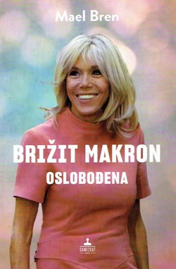 Brižit Makron. Oslobođena