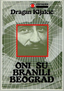 Oni su branili Beograd