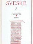 Sveske 3. Filosofija / Eros