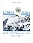 Robert Adam: Dioklecijanova palača i klasicizam