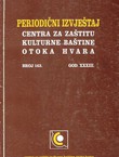 Periodički izvještaj Centra za zaštitu kulturne baštine otoka Hvara 163/XXXIII/1999