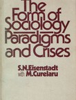 The Form of Sociology. Paradigms and Crises