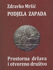 Podjela Zapada. Prostorna država i otvoreno društvo