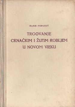 Trgovanje crnačkim i žutim robljem u novom vijeku