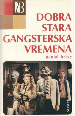 Dobra stara gangsterska vremena