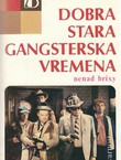 Dobra stara gangsterska vremena