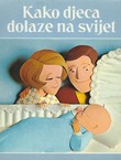 Kako djeca dolaze na svijet