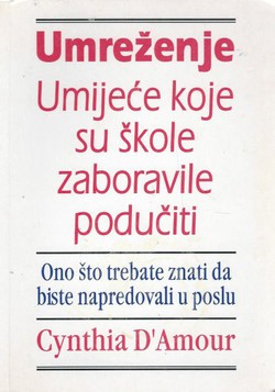 Umreženje. Umijeće koje su škole zaboravile podučiti