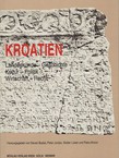 Kroatien. Landeskunde - Geschichte - Kultur - Politik - Wirtschaft - Recht