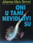 Oni u tami nevidljivi su