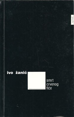 Smrt crvenog fiće (članci i ogledi 1989-1993)