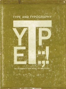 Type and Typography. The Designer's Type Book