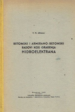 Betonski i armirano-betonski radovi kod građenja hidroelektrana