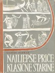 Najljepše priče klasične starine III. Posljednji Tantalovići / Odisejev povratak / Priča o Eneji