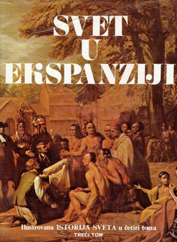 Svet u ekspanziji (Ilustrovana istorija sveta III)