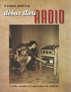 Dobar stari radio. Radio stanice Podravine i Prigorja