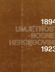 Umjetnost Bosne i Hercegovine 1894.-1923.