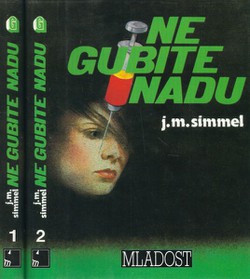 Ne gubite nadu I-II