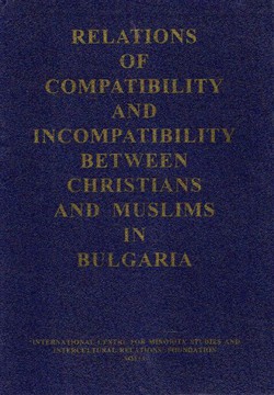 Relations of Compatibility and Incompatibility Between Cristians and Muslims in Bulgaria