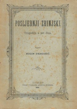 Posljednji Zrinjski. Tragedija u pet čina